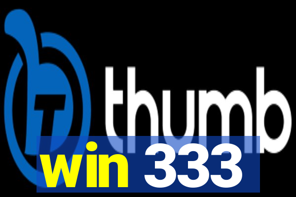 win 333